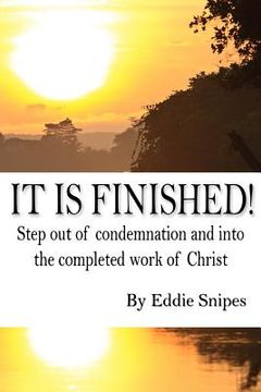 portada It is Finished: How God defeated condemnation and gave you the completed work of Christ