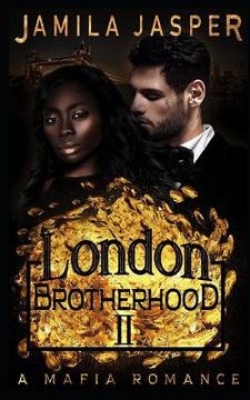 portada The London Brotherhood II: A Mafia Romance (en Inglés)