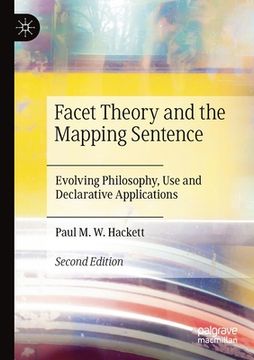 portada Facet Theory and the Mapping Sentence: Evolving Philosophy, Use and Declarative Applications (en Inglés)