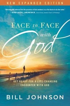 portada Face to Face With God: Get Ready for a Life-Changing Encounter with God