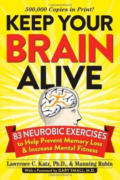 portada Keep Your Brain Alive: 83 Neurobic Exercises to Help Prevent Memory Loss and Increase Mental Fitness (en Inglés)
