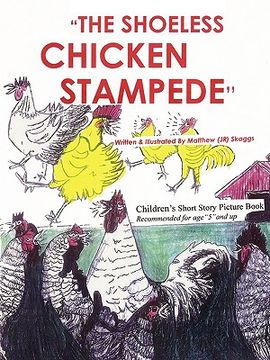 portada the shoeless chicken stampede: the chicken book (en Inglés)