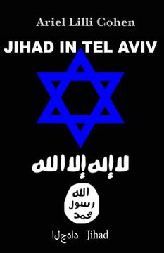 portada Israel Jihad in Tel Aviv (en Inglés)