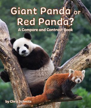 portada Giant Panda or Red Panda? a Compare and Contrast Book (en Inglés)