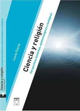 portada Ciencia y Religion Perspectivas Historicas , Epistemologicas y Teologicas (in Spanish)