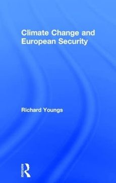portada Climate Change and European Security (Routledge Advances in European Politics) (en Inglés)