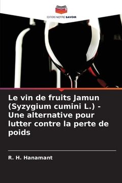 portada Le vin de fruits Jamun (Syzygium cumini L.) - Une alternative pour lutter contre la perte de poids (in French)