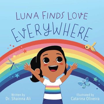 portada Luna Finds Love Everywhere: A Self-Love Book for Kids (en Inglés)
