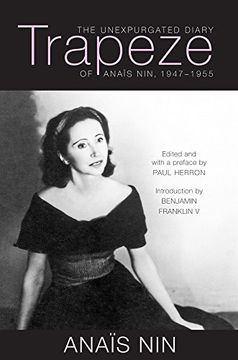 portada Trapeze: The Unexpurgated Diary of Anaïs Nin, 1947–1955 (en Inglés)