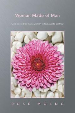 portada Woman Made of Man: 'God Created for Man a Woman to Love, Not to Destroy.' (en Inglés)