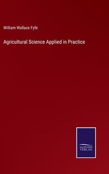 portada Agricultural Science Applied in Practice (en Inglés)