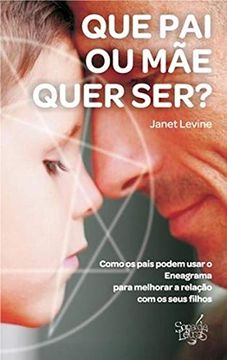 portada (Port). Que pai ou mae Quer Ser? (in Portuguese)