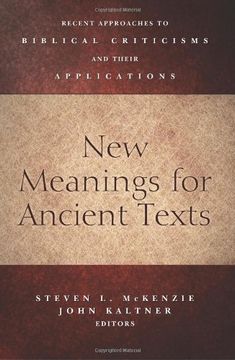 portada New Meanings for Ancient Texts: Recent Approaches to Biblical Criticisms and Their Applications (in English)