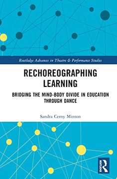 portada Rechoreographing Learning (Routledge Advances in Theatre & Performance Studies) (en Inglés)