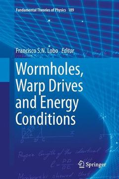 portada Wormholes, Warp Drives and Energy Conditions (en Inglés)