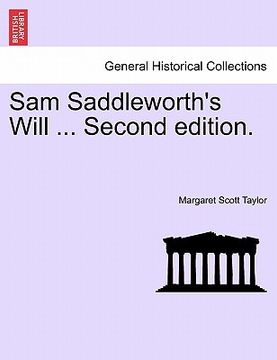 portada sam saddleworth's will ... second edition. (en Inglés)