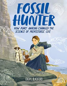 portada Fossil Hunter: How Mary Anning Changed the Science of Prehistoric Life (en Inglés)