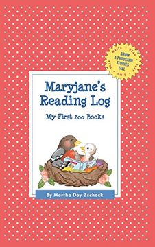 portada Maryjane's Reading Log: My First 200 Books (Gatst) (Grow a Thousand Stories Tall) (en Inglés)