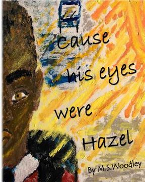 portada Cause his eyes were Hazel (en Inglés)