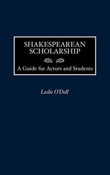 portada Shakespearean Scholarship: A Guide for Actors and Students (en Inglés)
