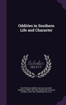 portada Oddities in Southern Life and Character