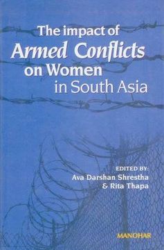 portada Impact of Armed Conflicts on Women in South Asia
