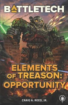 portada BattleTech: Elements of Treason: Opportunity (en Inglés)