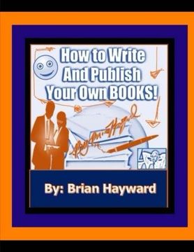 portada How to Write and Publish Your own Books: Publishing Fast and Making Sure You Have a Great Cover Design