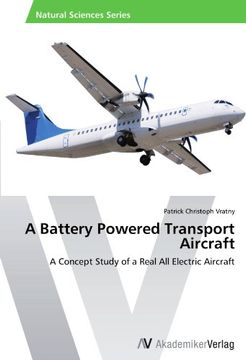 portada A Battery Powered Transport Aircraft: A Concept Study of a Real All Electric Aircraft