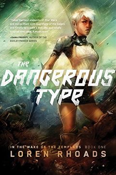 portada The Dangerous Type: In the Wake of the Templars Book One