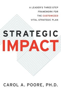 portada Strategic Impact: A Leader’S Three-Step Framework for the Customized Vital Strategic Plan (in English)