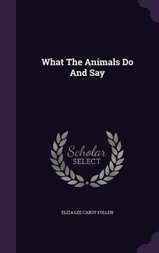 portada What The Animals Do And Say