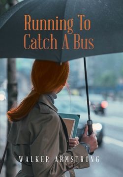 portada Running To Catch A Bus (en Inglés)