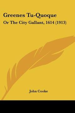 portada greenes tu-quoque: or the city gallant, 1614 (1913) (in English)
