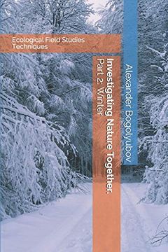 portada Investigating Nature Together. Part 2: Winter: Ecological Field Studies Techniques (in English)