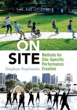 portada On Site: Methods for Site-Specific Performance Creation (en Inglés)