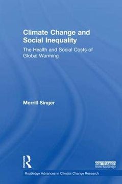 portada Climate Change and Social Inequality: The Health and Social Costs of Global Warming (en Inglés)