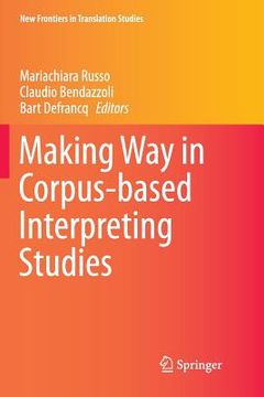 portada Making Way in Corpus-Based Interpreting Studies