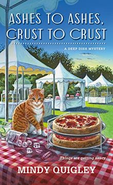 portada Ashes to Ashes, Crust to Crust (Deep Dish Mysteries, 2) (in English)