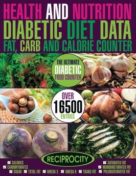 portada Health & Nutrition, Diabetic Diet Data, Fat, Carb & Calorie Counter: Government data count essential for Diabetics on Calories, Carbohydrate, Sugar ... Fat, Carb & Calorie Counters) (Volume 1) (en Inglés)