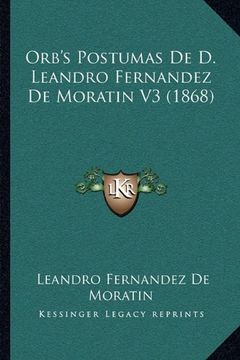 portada Orb's Postumas de d. Leandro Fernandez de Moratin v3 (1868)