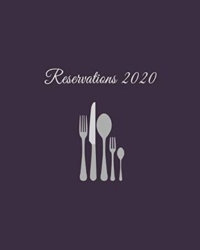 portada Reservations 2020: Reservation Book for Restaurants, Bistros and Hotels - 370 Pages - 1 Day=1 Page (en Inglés)
