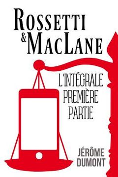 portada Rossetti & MacLane, l'integrale, 1 (in French)