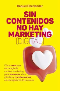 portada Sin Contenido no hay Marketing (Digital) (in Spanish)