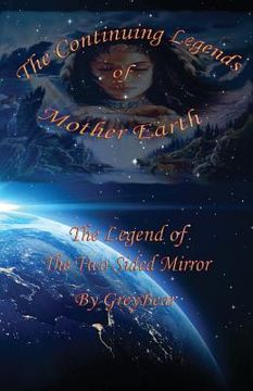 portada The Continuing Legends of Mother Earth: The Two-Sided Mirror (en Inglés)