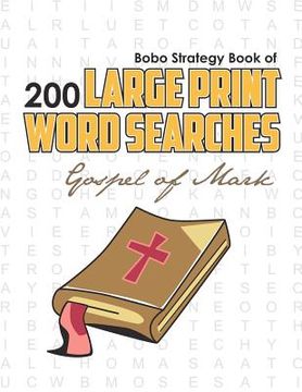 portada bobo strategy book of 200 large print word searches: gospel of mark (en Inglés)