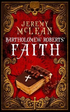 portada Bartholomew Roberts' Faith: A Historical Fiction Pirate Adventure Novella (en Inglés)