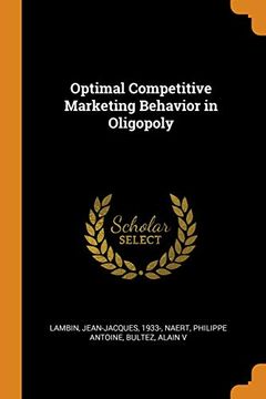portada Optimal Competitive Marketing Behavior in Oligopoly (in English)