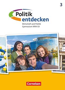 portada Politik Entdecken - Gymnasium Nordrhein-Westfalen - Neubearbeitung - Band 3: Schülerbuch