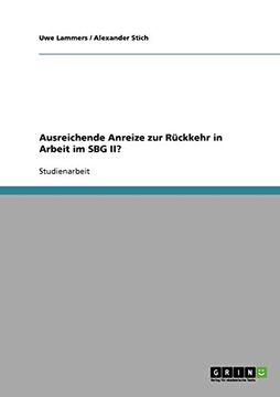 portada Ausreichende Anreize zur Rückkehr in Arbeit im SBG II? (German Edition)